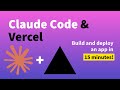 Build & Deploy Apps with Claude Code + Vercel in 15 Minutes!