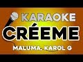 Créeme - Karol G, Maluma KARAOKE con LETRA