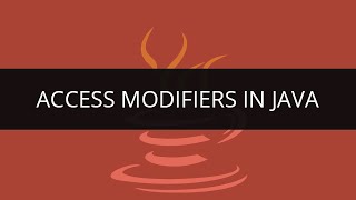 Introduction to Access Modifiers in Java | Java Access Modifierss | Java/J2EE & SOA Tutorial