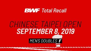 BWF Total Recall | Chinese Taipei Open 2019 | Men's Doubles F | BWF 2020