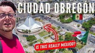 🇲🇽 FOREIGNER in CIUDAD OBREGÓN, Sonora | Is This RICH MEXICO? | AMAZING Coyotas & HOT DOGS!