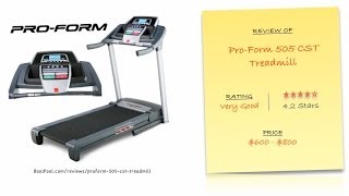 Review of Proform 505 CST Treadmill
