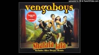 Vengaboys= Shalala Lala