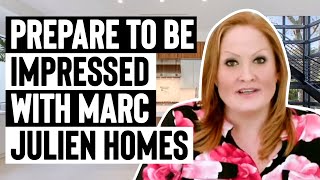 Prepare to be impressed with Marc Julien Homes