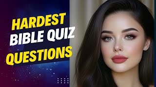 BIBLE QUIZ - Can You Answer These 30 Hardest Bible Questions?