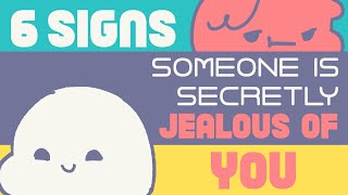 6 Signs Someone is Secretly Jealous of You