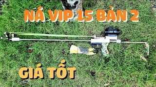 NÁ CAO SU VIP 15 PHIÊN BẢN 2 CHẤT LƯỢNG