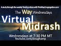 The Way Wednesdays Virtual Midrash | Pesach Shabbat Passover Ex 33:12⁠–⁠34:26| Dr. Douglas Hamp