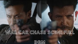 WAR  Movie Car Chase Scene full Bgm | Hrithik Roshan | Tiger Shroff (Please Use Headphones)
