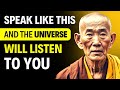 Communicate your needs to the Universe | Zen History