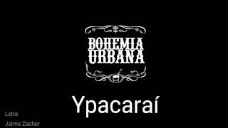 Ypacaraí - Bohemia Urbana