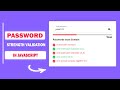 Password strength validation in javascript || Hide Show Password Toggle