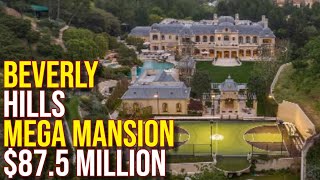 Beverly Hills MEGA Mansion $87.5 Million