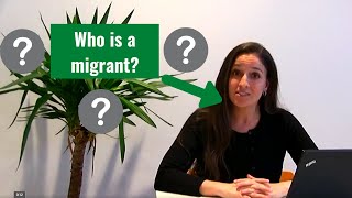 Who is a migrant?