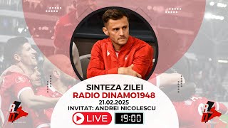 21.02.2025 Sinteza Zilei Radio Dinamo1948