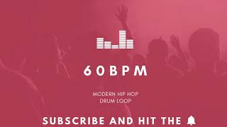 Modern Hip Hop Drum Loop 60 BPM | Practice Tool + Free Download