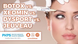 Botox vs Xeomin vs Dysport vs Jeuveau | Pacific Heights Plastic Surgery