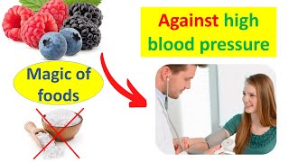 Magic of foods against high blood pressure