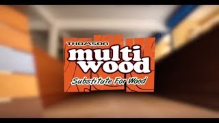 Thomson Multiwood - a brand that  helps  building nature