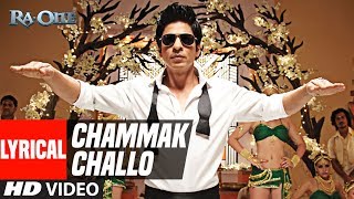 Lyrical: Chammak Challo | Ra One | ShahRukh Khan | Kareena Kapoor