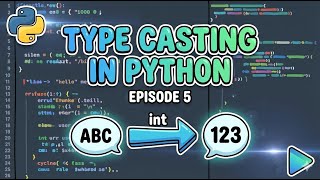 Python Type Casting Made Easy 🤯 | Convert int, float, string | Chapter 5