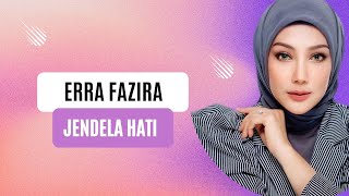 Jendela Hati(Erra Fazira) Lirik Video