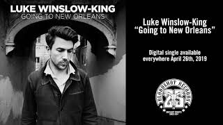 Luke Winslow-King "Going to New Orleans" [Audio]