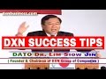 DXN SUCCESS TIPS BY DATO' DR LIM SIOW JINN (ENGLISH)