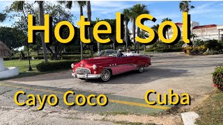 🇨🇺Hotel Sol. Cayo Coco. Cuba.