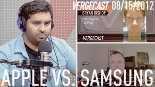 The Vergecast Special Edition: Apple vs. Samsung 02 - August 15, 2012