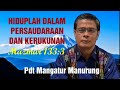 HIDUPLAH DALAM PERSAUDARAAN DAN KERUKUNAN | MAZMUR 133:3