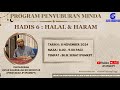 BACAAN HADIS 40 IMAM NAWAWI ( HADIS KE-6 : HALAL DAN HARAM )