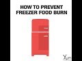 How to Prevent Freezer Food Burn