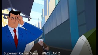Space Jam 2 New Legacy | Superman Cameo Scene