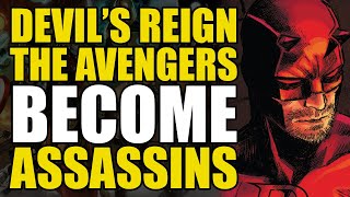 The Avengers Become Assassins: Devil’s Reign Part 3 | Comics Explained