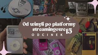 Od winyli po platformy streamingowe - jak zmieniał się rynek muzyczny (Odcinek 15)