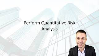 11.4 Perform Quantitative Risk Analysis | PMBOK Video Course