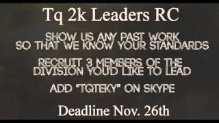 Tq 2k Leader RC {All Divisions} Deadline Nov. 26th