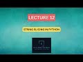 #12 - String Slicing in Python