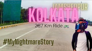 TATA Jamshedpur To Kolkata By Road On Bike 🏍ll My Nightmare Story ll Jamshedpur Se Kolkata Bike Se