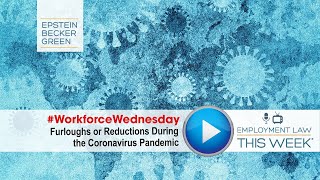 Furloughs or Reductions During the Coronavirus Pandemic (with Marc Mandelman)