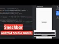 How to Create Snackbar in Android Studio using Kotlin | Android Snackbar Tutorial for Beginners