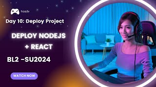 Buổi 10: DevOps: Deploy Backend NodeJS Render + Frontend React Vercel - Netlify