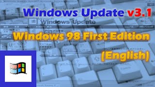 Windows Update for Windows 98 First Edition is back!