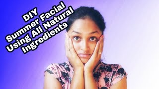 SUMMER FACIAL to Get BRIGHT, CLEAR SKIN, SPOTLESS SKIN, INSTANTLY