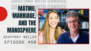 Mating, Marriage, and the Manosphere - CWC 56 Geoffrey Miller