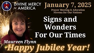 Maureen Flynn - Signs and Wonders of the Jubilee Year - Adoration for Our Nations Monthly Novenas