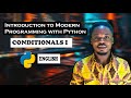 Conditionals: Introduction to Modern Programming With Python 
