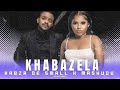 Kabza De Small ft Mashudu - Khabazela