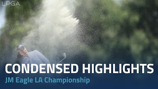 Round One Condensed Highlights | 2023 JM Eagle Championship